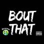 Bout That (Explicit)