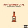 Hot Summer Gyal (feat. GwadaBoyy)