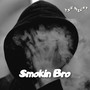 Smokin Bro (Explicit)