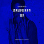 Remember Me (Explicit)