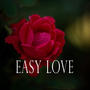 Easy Love