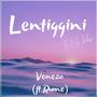 Lentiggini (feat. Rume & Veneza) [Explicit]