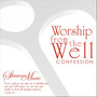 Confession (Worship from the Well)