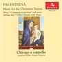 Palestrina, G.P. Da: Choral Music (Music for The Christmas Season) [Chicago A Cappella]