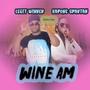 Wine Am (feat. Kapone Spartan)