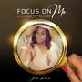 Focus On Me (feat. Bob G the Chef)