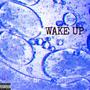 WAKE UP (Explicit)