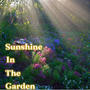 Sunshine In The Garden