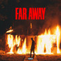 Far Away (Explicit)