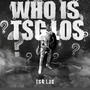 Who Is TSG Los? (Explicit)