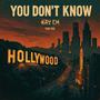 You Don't Know (feat. TCW Tre)