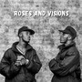 Roses and Visions (Explicit)