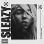 Sleazy (Explicit)