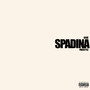 Spadina (Explicit)