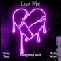 Luv Me (feat. bubba wym & Young King Noah) [Explicit]