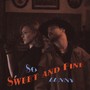 So Sweet and Fine (Explicit)