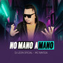 No Mano a Mano (Explicit)