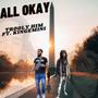 All Okay (Explicit)