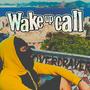 Wake up call
