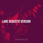 Lane Acoustic Version