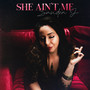 She Ain't Me (Explicit)