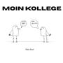 Moin Kollege (feat. Nuzey)