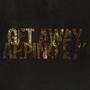 Get Away (feat. Arpino) [Explicit]