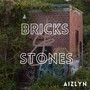 Bricks & Stones