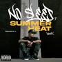 No Sleep Summer Heat (Explicit)