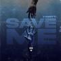 Save Me (Explicit)