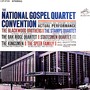 National (Gospel) Quartet Convention LP ((1963) Complete Album - Stereo)