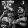 ta tudo bem (feat. Yung Bitetti) [Explicit]
