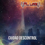 Ciudad Descontrol (Explicit)