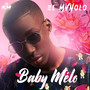 Baby Mélo (Explicit)