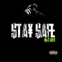 StaY SafE ReLoaDed (Explicit)