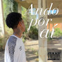 Ando por aí (Explicit)