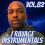 J Ravage Instrumentals, Vol. 82