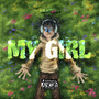 My Girl (Explicit)