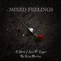 Mixed Feelings (Explicit)