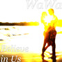 Believe in Us (Explicit)