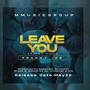 Leave You (Explicit)