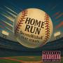 Home Run (feat. Straps) [Explicit]