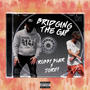 Bridging the Gap (feat. J Griff) [Explicit]