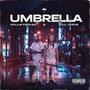 Umbrella (feat. Rollie Parker) [Explicit]