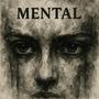 Mental (Explicit)