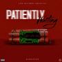 Patiently Wating (Explicit)