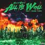 All Is Well Vol 1: Slime Playa (Explicit)