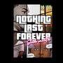 Nothing Last Forever (Explicit)