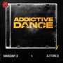 ADDICTIVE DANCE