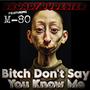 ***** Don't Say You Know Me (feat. M-80) [Explicit]